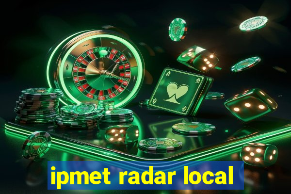 ipmet radar local