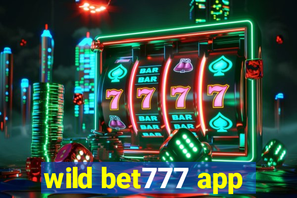 wild bet777 app