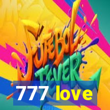 777 love