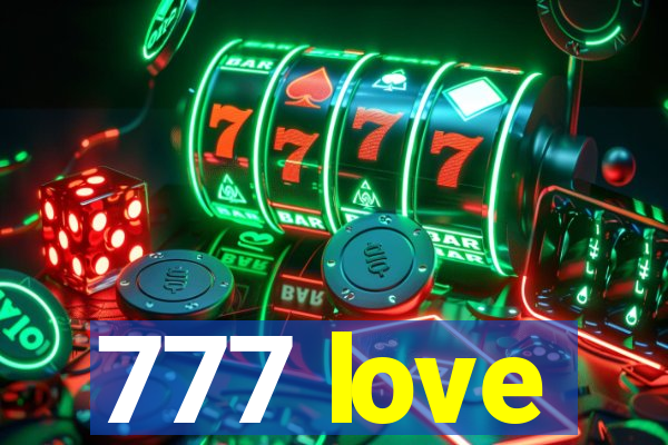 777 love