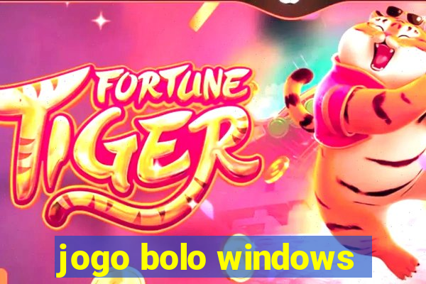 jogo bolo windows