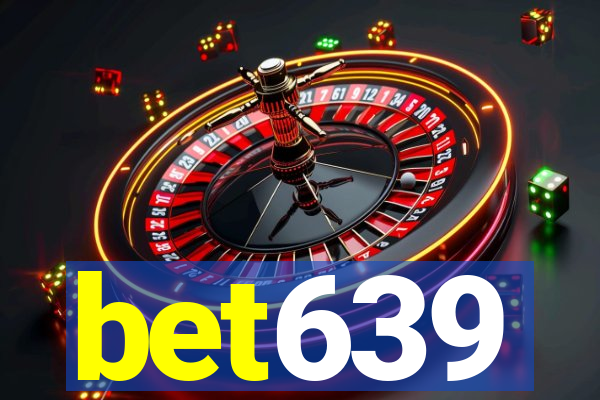 bet639