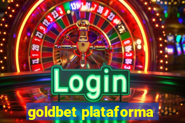 goldbet plataforma