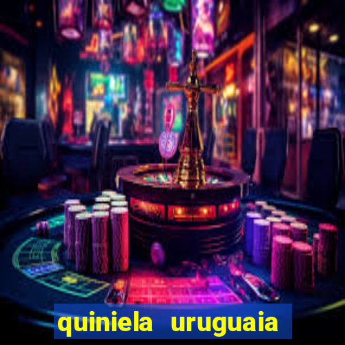 quiniela uruguaia de hoje