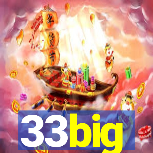 33big