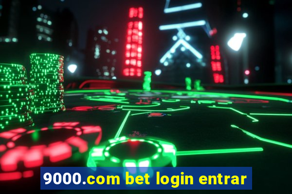 9000.com bet login entrar