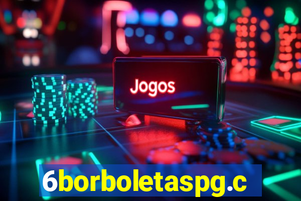 6borboletaspg.com