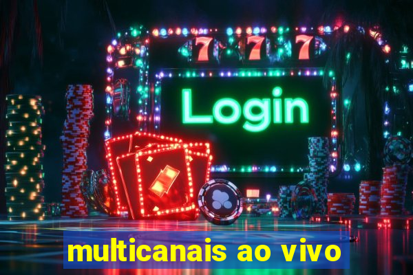 multicanais ao vivo