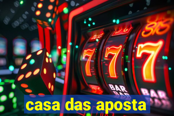 casa das aposta