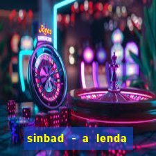 sinbad - a lenda dos sete mares dublado filme completo dublado download