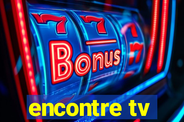 encontre tv