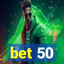 bet 50