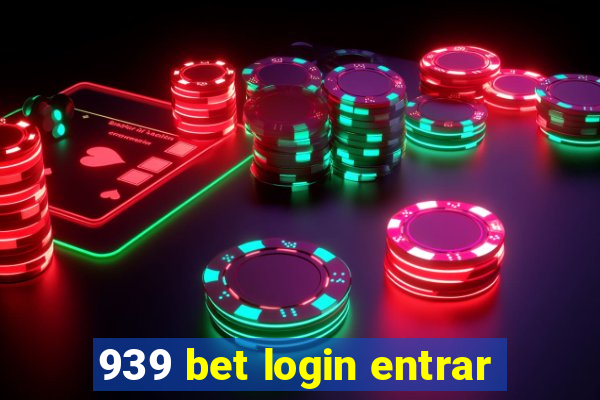 939 bet login entrar