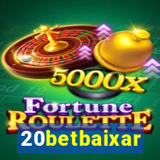 20betbaixar