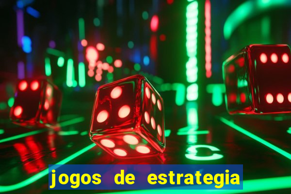 jogos de estrategia e raciocinio