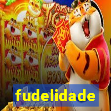 fudelidade