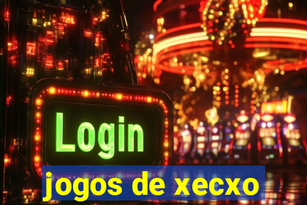 jogos de xecxo