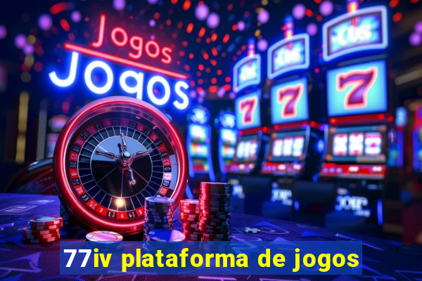 77iv plataforma de jogos