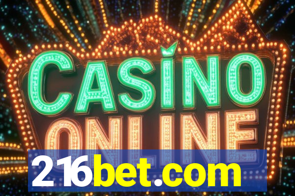 216bet.com