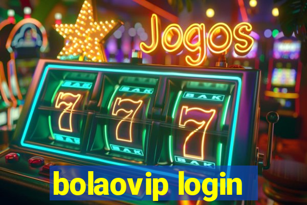 bolaovip login