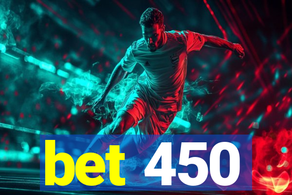 bet 450