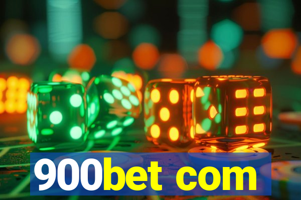 900bet com