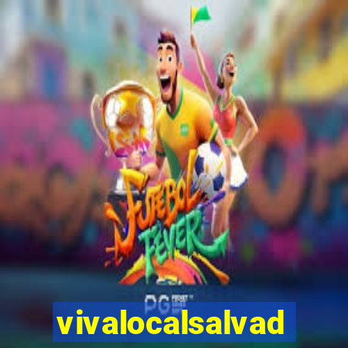 vivalocalsalvador