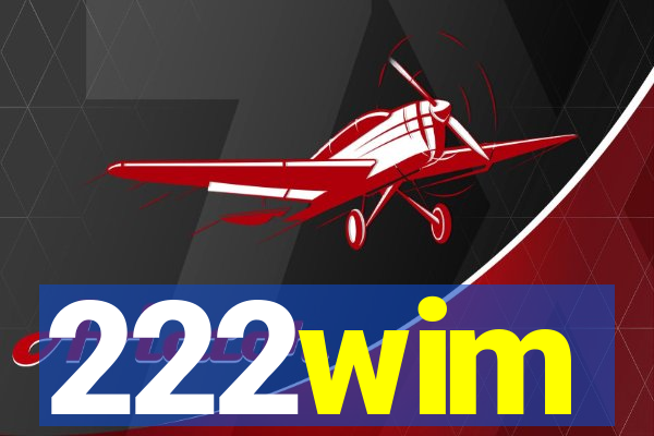 222wim