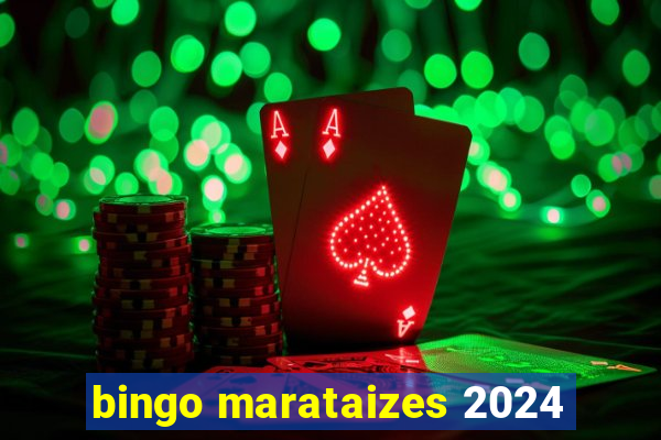 bingo marataizes 2024