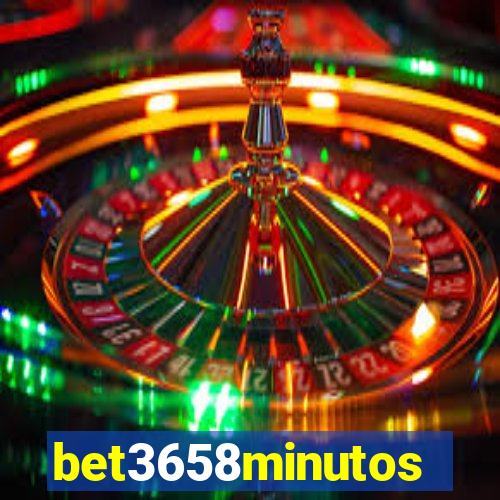 bet3658minutos