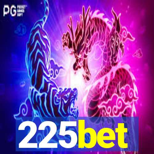 225bet