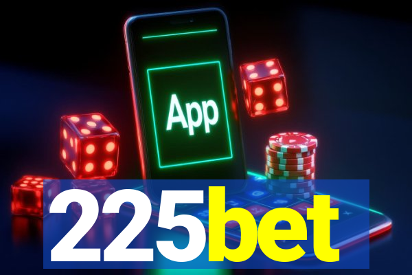 225bet