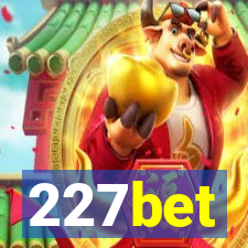 227bet