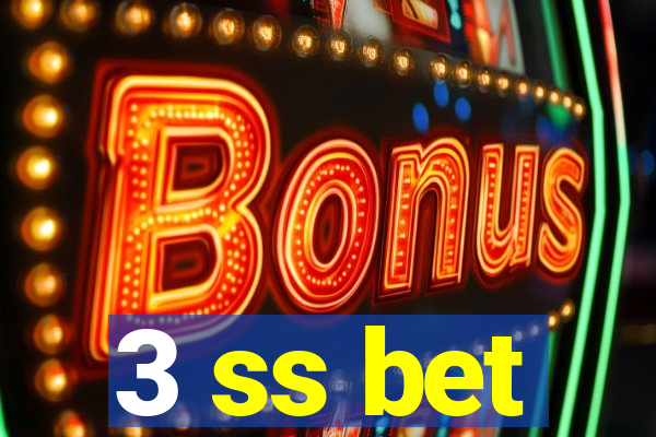 3 ss bet