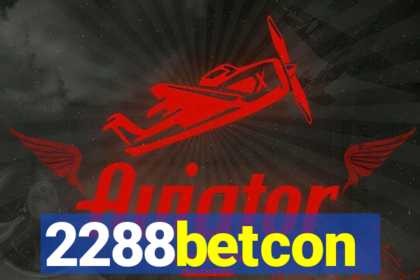 2288betcon