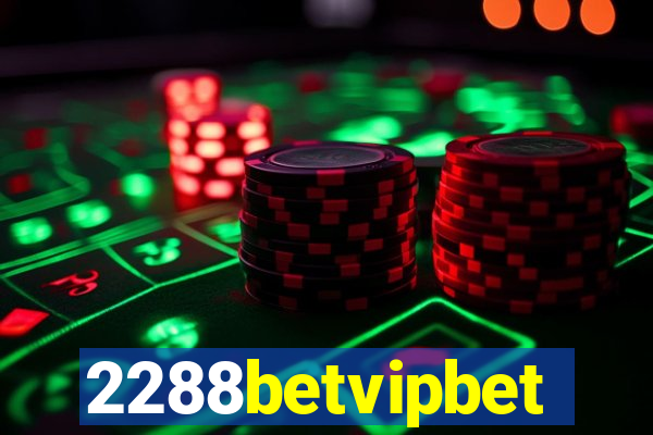 2288betvipbet