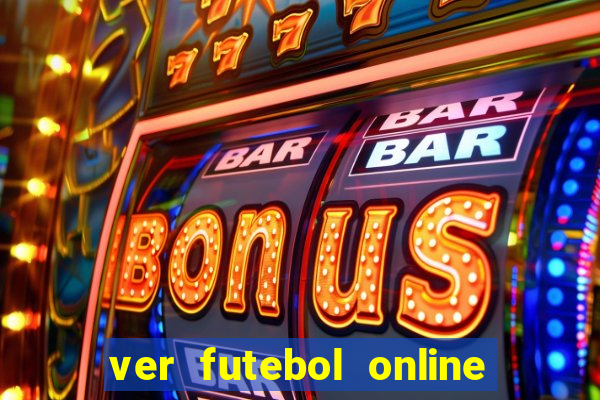 ver futebol online ao vivo