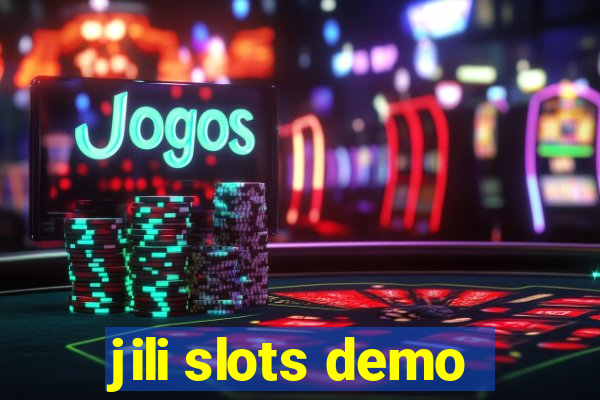 jili slots demo