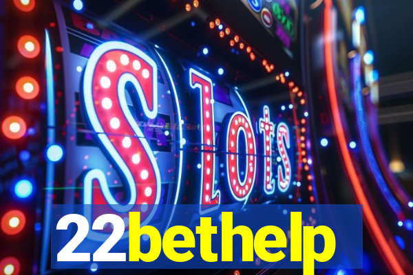 22bethelp