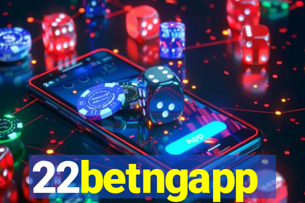 22betngapp