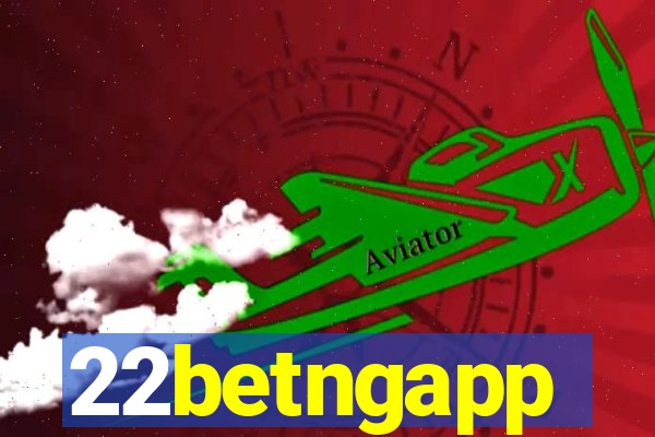 22betngapp