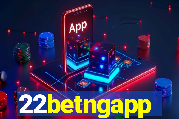 22betngapp