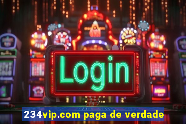 234vip.com paga de verdade