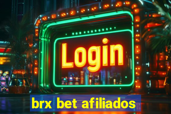 brx bet afiliados