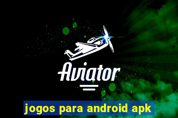 jogos para android apk