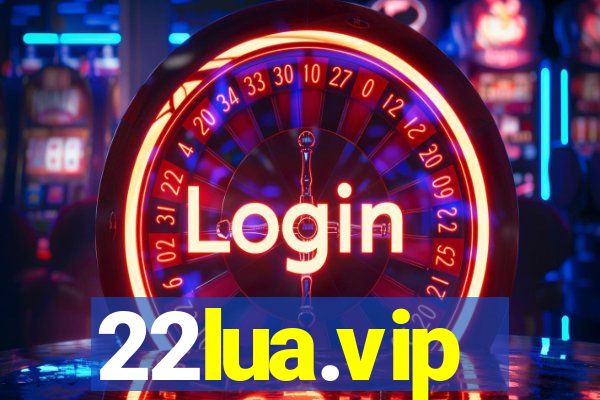 22lua.vip