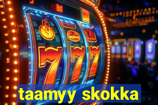 taamyy skokka