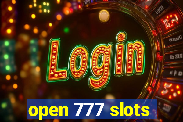 open 777 slots