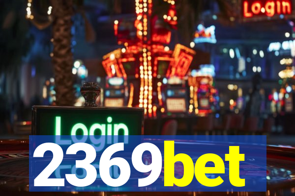 2369bet