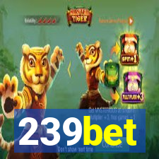 239bet